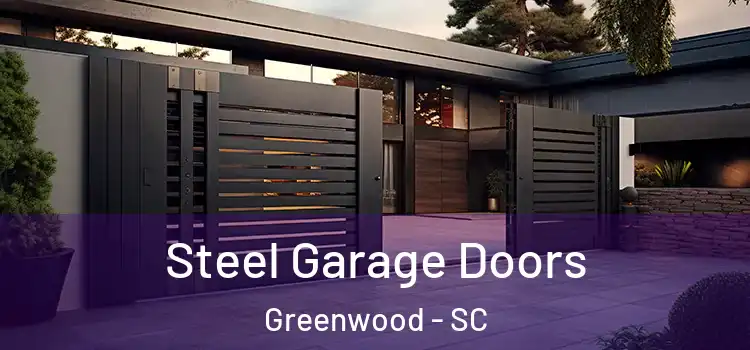 Steel Garage Doors Greenwood - SC